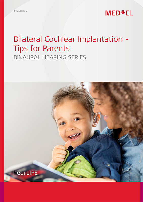 27898 1.0 Bilateral Cochlear Implantation - Tips for Parents - English 2020 27898 1.0 Bilateral Cochlear Implantation - Tips for Parents - English 2020