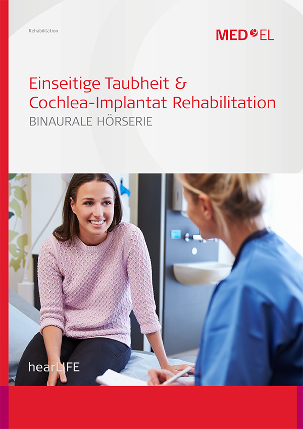 Einseitige Taubheit & Cochlea-Implantat Rehabilitation Einseitige Taubheit & Cochlea-Implantat Rehabilitation