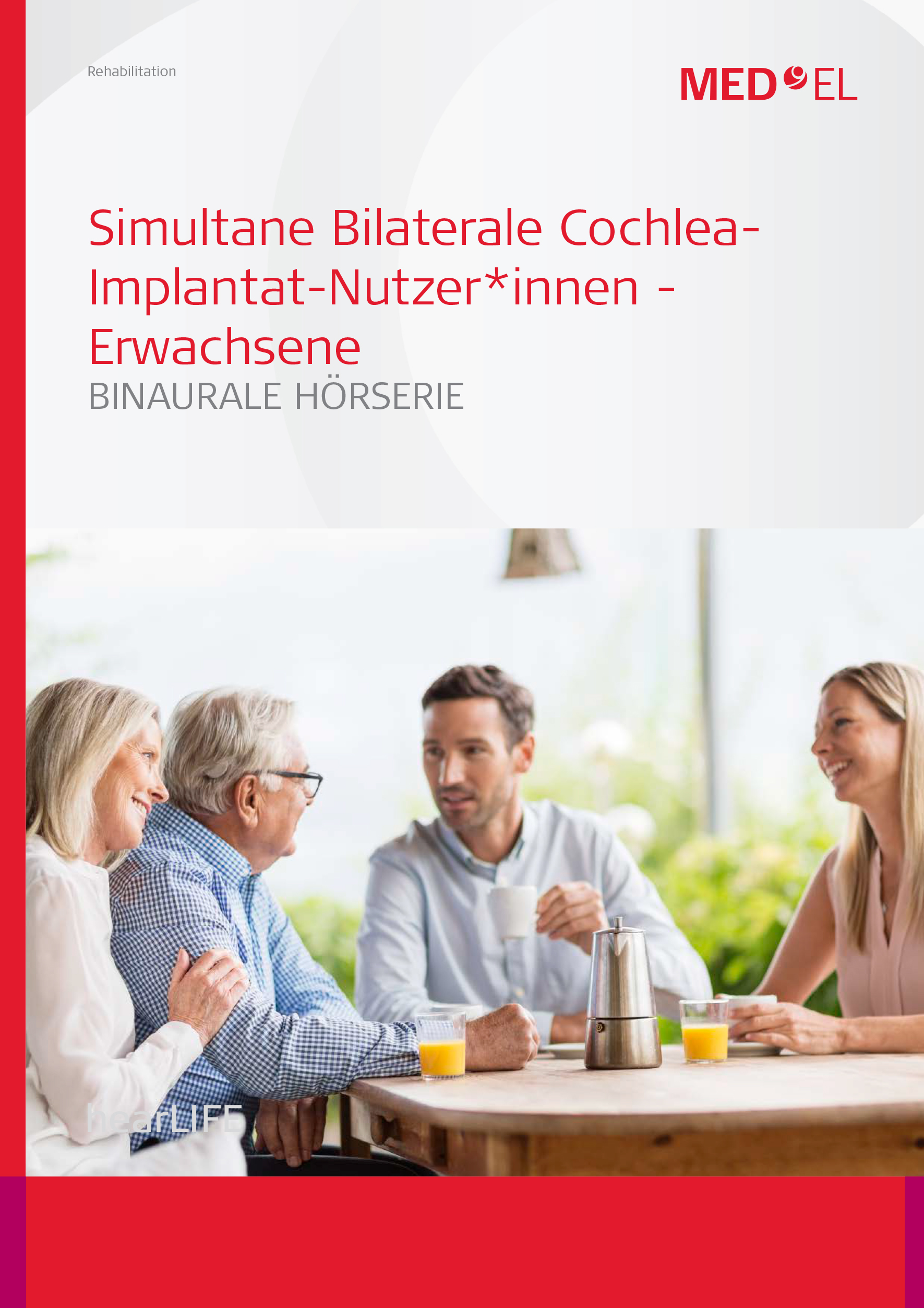 Einseitige Taubheit & Cochlea-Implantat Rehabilitation Einseitige Taubheit & Cochlea-Implantat Rehabilitation